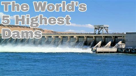 The Worlds 5 Highest Dams ¦ दुनिया के 5 सबसे ऊंचे बांध Youtube