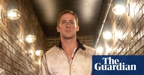 Ryan Gosling Movies Ranked Film The Guardian