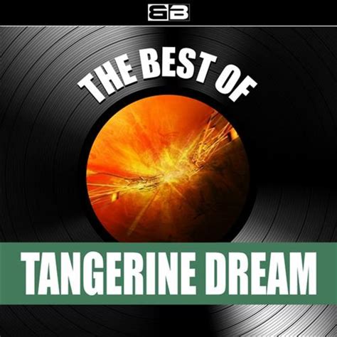 Tangerine Dream The Best Of Tangerine Dream Reviews