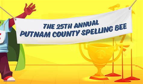 The 25th Annual Putnam County Spelling Bee – Circle Theatre