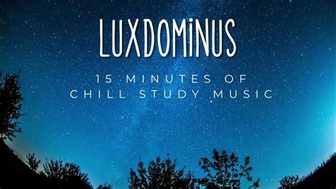 15 Minutes Of Chill Study Music Youtube
