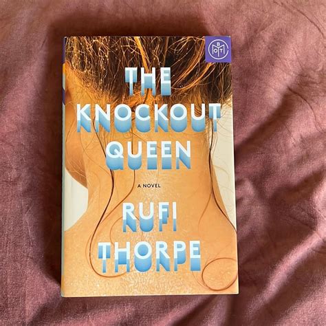The Knockout Queen By Rufi Thorpe Hardcover Pangobooks
