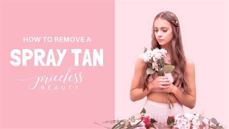 Best Ways To Remove A Spray Tan Youtube