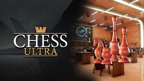 Chess Ultra Akademi Oyun Paketi Epic Games Store
