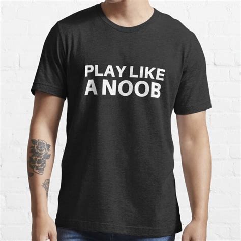 play like a noob t shirt for sale by goldendown redbubble gaming t shirts gamer t shirts