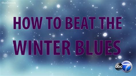 Tips To Help Beat The Winter Blues Youtube