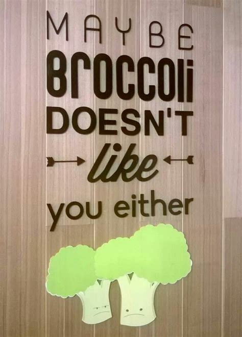 Broccoli Quotes Quotesgram