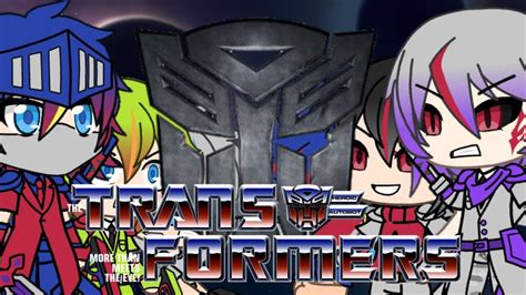 Transformers Una Historia De Gacha Life Piloto Youtube