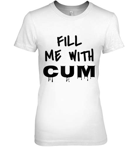 fill me with cum funny sex cum slut anal slut