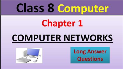 Class 8 Chapter 1 Computer Networks Long Answers Youtube