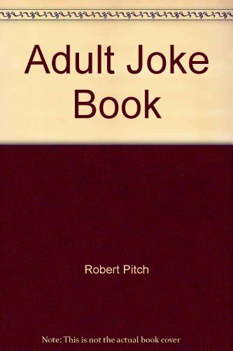 Adult Joke Book By Robert Pitch Goodreads