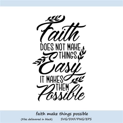 Faith Does Not Make Things Easy Svg Faith Svg Christian Etsy