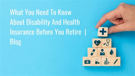 What You Need To Know About Disability And Health Insurance Before You Retire Blog — Keil