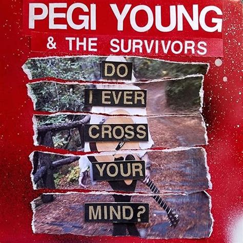 Do I Ever Cross Your Mind By Pegi Young And The Survivors On Amazon Music