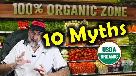 10 Organic Food Myths Organic Is Not What You Think Youtube