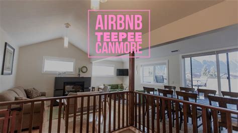 Airbnb Teepee Townhouse Canmore Review Youtube