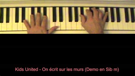 On Ecrit Sur Les Murs Piano Tutoriel Youtube