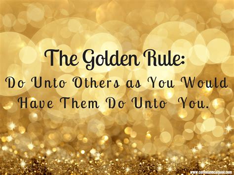 Golden Rule Quotes And Images The Golden Rule Needs An Upgrade