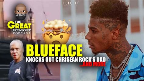 Blueface Knocks Out Chrisean Rocks Dad And Pusha T Leaves Good Music