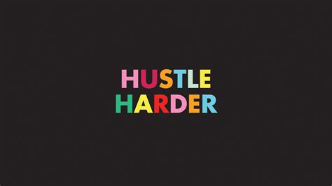 Hustle Desktop Wallpapers Wallpaper Cave