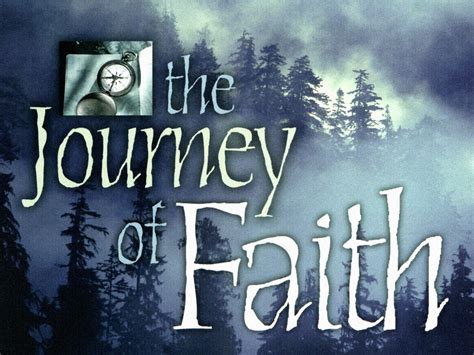 The Journey Of Faith Part 1