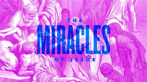 The Miracles Of Jesus Gateway Church