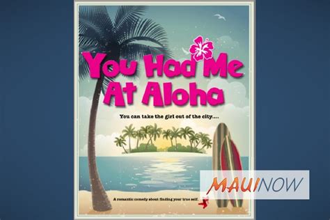 Romantic Comedy Film To Shoot On Maui In 2018 Maui Now