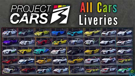 Project Cars 3 All Cars And Race Cars Liveries Youtube