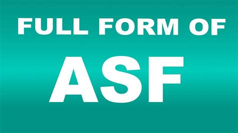 Full Form Of Asf What Is Asf Full Form Asf Abbreviation Youtube
