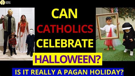 Can Catholics Celebrate Halloween Is Halloween A Pagan Holiday