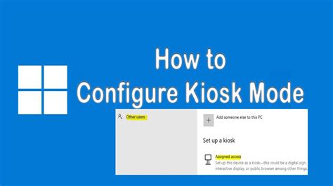 Setting Up Assigned Access A Guide To Single App Kiosk Mode