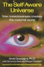 The Self Aware Universe How Consciousness Creates The Material World By Amit Goswami Paperback
