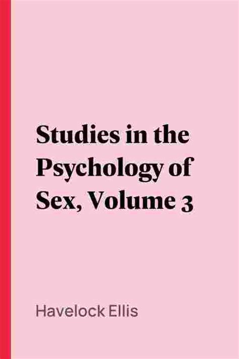 Pdf Studies In The Psychology Of Sex Volume 3 By Havelock Ellis