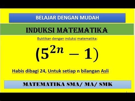 INDUKSI MATEMATIKA KETERBAGIAN PART 15 MatematikaSMA YouTube