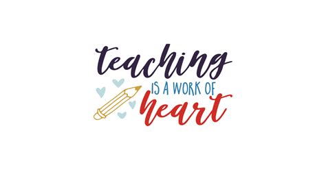 Teaching Is A Work Of Heart Teaching Is A Work Of Heart Sticker