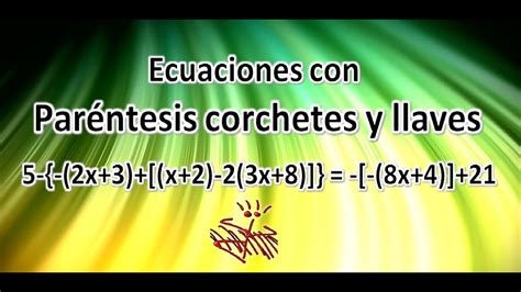 Ecuaciones Con Paréntesis Corchetes Y Llaves Algebra 1 Eso Youtube