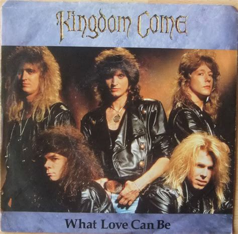 Kingdom Come What Love Can Be Releases Discogs