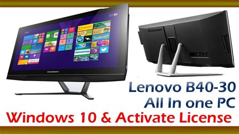 Lenovo B40 30 All In One Pc Windows 10 Installation And Pre License