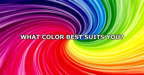 What Color Best Suits You