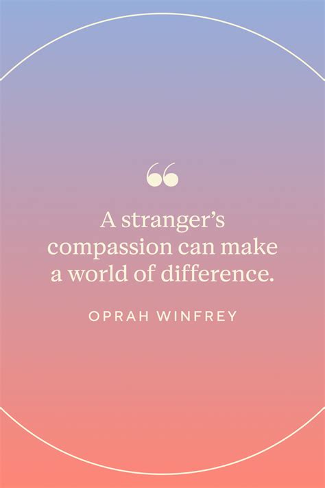 50 Quotes That Will Inspire You To Practice Compassion