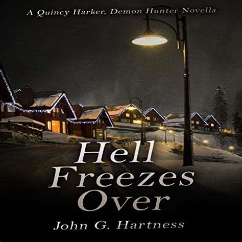 Hell Freezes Over By John G Hartness Audiobook Au English