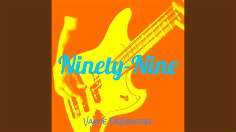 ninety nine youtube