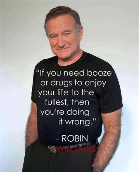 Robin Williams We Miss Your Amazing Humor Of Life Quotes Dream Life Quotes Love Great
