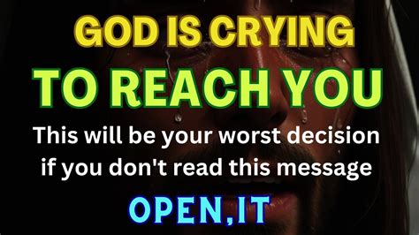 God Is Crying To Reach You ️ God Blessings Message Godlymessengerlounge Youtube