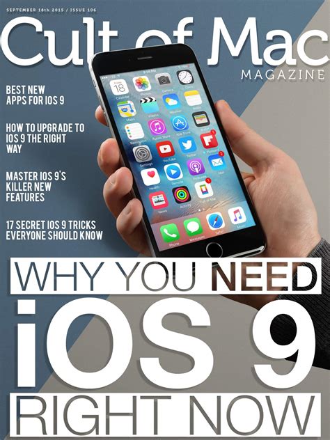 Cult Of Mac Magazine Why You Need Ios 9 Right Now Cult Of Mac