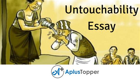 Untouchability Essay Essay On Untouchability For Students And