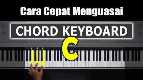 Belajar Chord Keyboard Chord Dasar C Bentuk 1 Belajar Piano