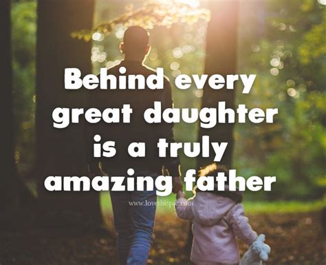 Behind Every Great Daughter Is A Truly Amazing Father Father Daughter Dad Dad Quotes Father