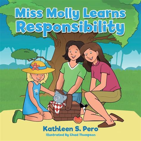 Miss Molly Learns Responsibility By Kathleen S Pero Paperback Barnes And Noble®