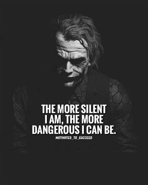 The More Silent In 2020 Joker Quotes Villain Quote Best Joker Quotes
